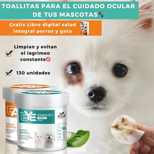 TOALLITAS HÚMEDAS CUIDADO INTEGRAL OJOS DE MASCOTAS (Gratis libro digital)